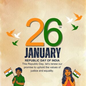 republic day 2025 quotes- This Republic Day, let’s renew our promise to uphold the values of justice and equality.
