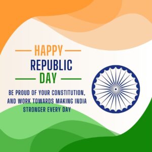 republic day thought- Be proud of your constitution, and work towards making India stronger every day.