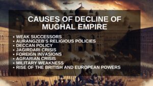 Causes of decline of mughal empire