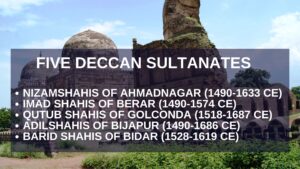 Bahmani Kingdom- Five Deccan Sultanates