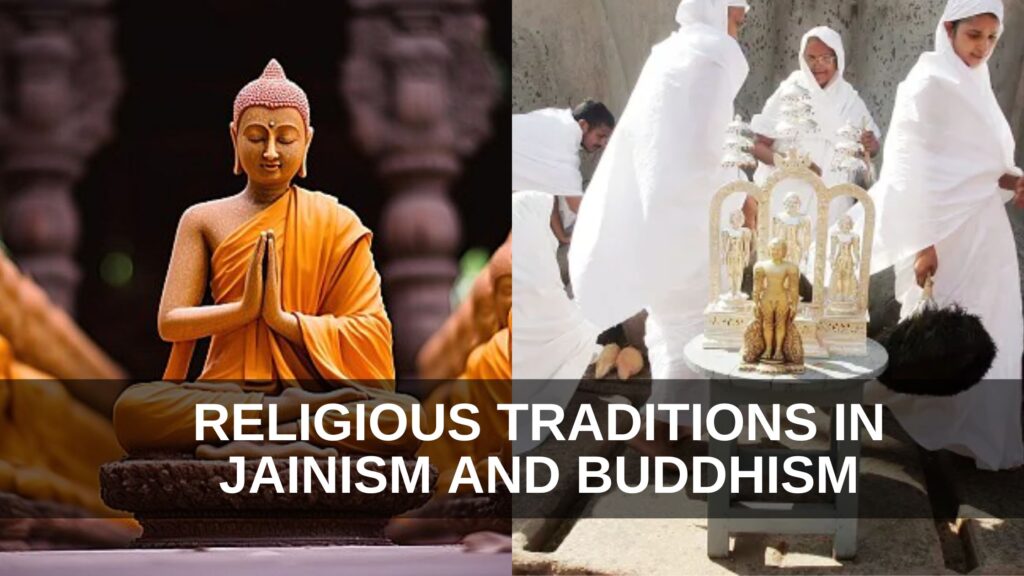 Religious Traditions in Jainism, Shramana, and Buddhism
